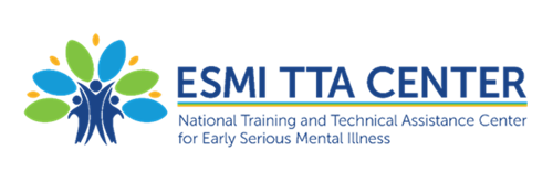 ESMI TTA CENTER National Training and Technical Assistance Center for Early Serious Mental Illness